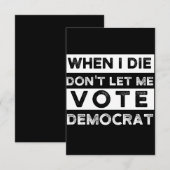 When I Die Don't Let Me Vote Democat ノートカード (正面/裏面)