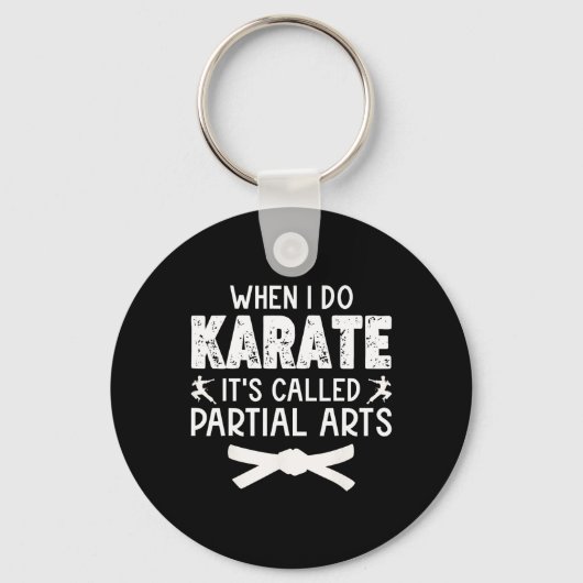 When I Do Karate It's Called Partial Arts 13  キーホルダー (正面)