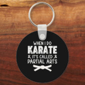 When I Do Karate It's Called Partial Arts 13  キーホルダー (正面)