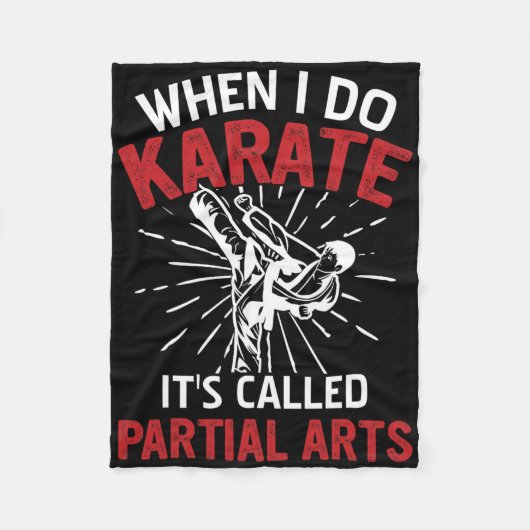 When I Do Karate It's Called Partial Arts 16  フリースブランケット (正面)