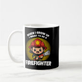 When I Grow Up I Want to Be A Firefighter コーヒーマグカップ (左)