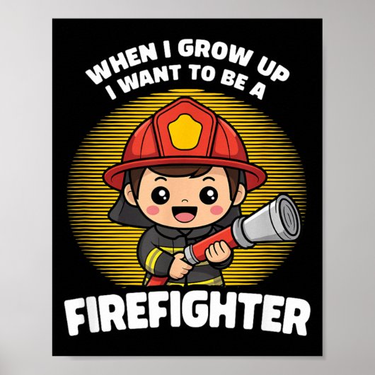 When I Grow Up I Want to Be A Firefighter ポスター (正面)