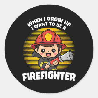 When I Grow Up I Want to Be A Firefighter ラウンドシール