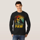When I Needed A Hand I Found Your Paw Dog   Owner Tシャツ (正面フル)