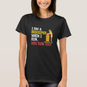 When I Run You Run Beekeeper Apiary Honey Beekeepi Tシャツ (正面)