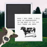When I See Cows マグネット<br><div class="desc">Here is a picture of a black and white cow with the popular funny meme about cow spotting in a faux label maker font. It's a just-right gift for a friend who loves cows, or just likes to announce "Look! There are cows!" while driving along with fellow farm animal afficionados....</div>