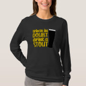 When in Doubt Drink a Stout Beer Drinking Bar IPA  Tシャツ (正面)