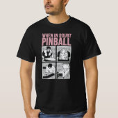 When In Doubt Pinball  Tシャツ (正面)
