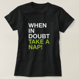 When in Doubt Take a Nap – Minimal Typography Tee Tシャツ