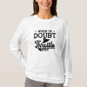 When In Doubt Throttle It Out Jet Skiing Jet Ski Tシャツ (正面)