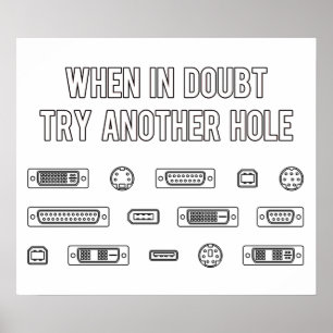When In Doubt Try Another Computer Port Hole ポスター