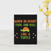 When In Doubt Tuck And Roll Like A Turtle Motivati カード (黄色い花)