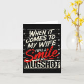 When It Comes To My Wife I Will Smile In My Mugsho カード (黄色い花)