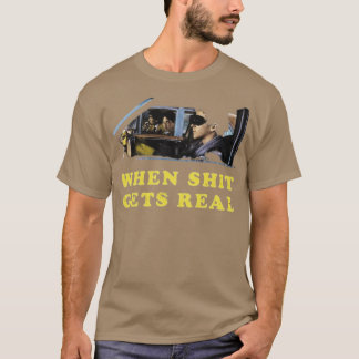 When It Gets Real Tシャツ