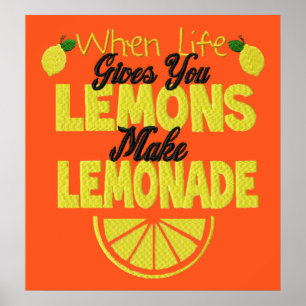 When Life 与え Lemons (オレンジ色の背景)ポスター ポスター