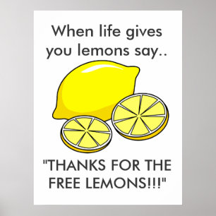 When Life 与え You Lemonsのスローグおもしろい ポスター