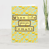 When Life 与え You Lemons勇気付けられるカード カード (正面)