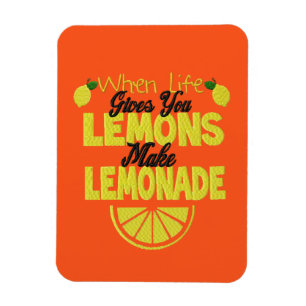 When Life 与え You Lemons (オレンジ色の背景) マグネット