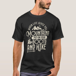 When Life 与え You Mountain やる気を起こさせる Hiking Tシャツ