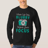 When Life Gets Blurry Adjust Focus Photography Men Tシャツ (正面)