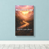 When Life Gets Loud Find Quiet Places Wall Art – M キャンバスプリント (インサイチュ (ウッドフロア))