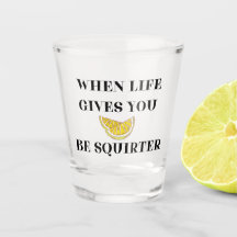 When Life Gives You Lemons Be A Squirter
