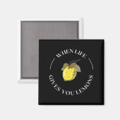 When Life Gives You Lemons Motivational Quote Lemo マグネット (正面/裏面)