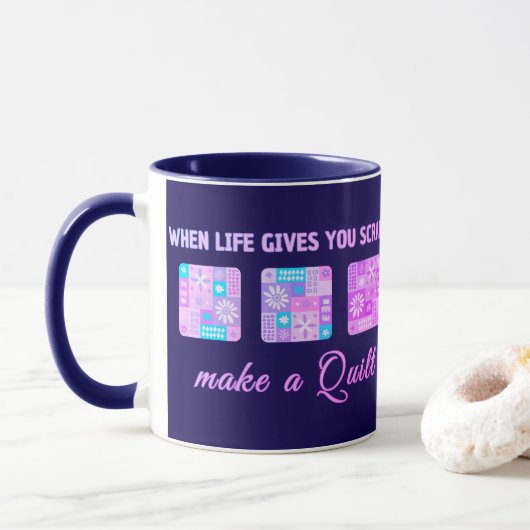 When Life Gives You Scraps Make A Quilt マグカップ (ドーナツ)