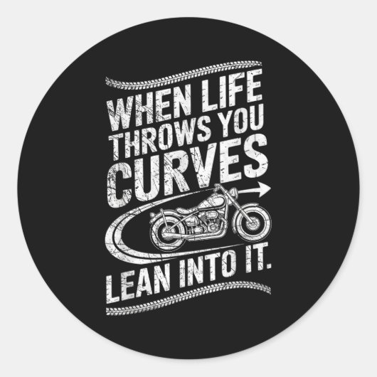 When Life Throws You Curves Lean Into It Motorcycl ラウンドシール (正面)