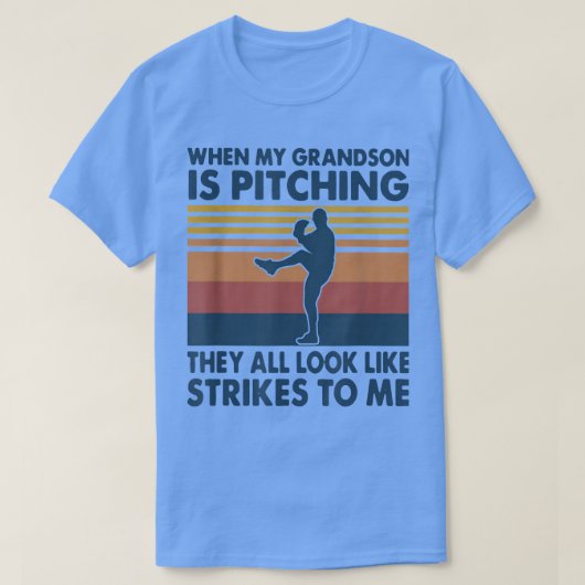 When My Grandson Is Pitching They All Look Like St Tシャツ (デザイン正面)