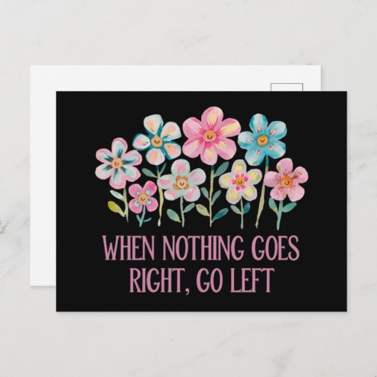 When nothing goes right, go left ポストカード (正面/裏面)