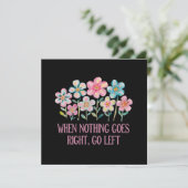 When nothing goes right, go left 招待状 (スタンド正面)