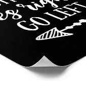 When Nothing Goes Right, Go Left Motivational Quot ポスター (角)