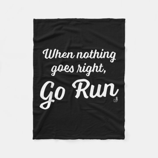 When Nothing Goes Right, Go Run - Fun, Motivationa フリースブランケット (正面)