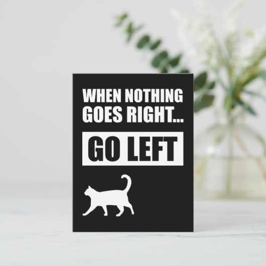 When Nothing Right Go 離れ おもしろい引用文 ポストカード (スタンド正面)