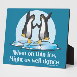 When On Thin Ice Penguinsおもしろいデザイン フォトプラーク