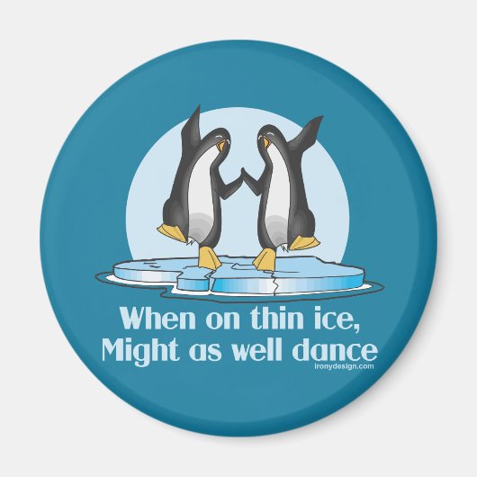 When On Thin Ice Penguinsおもしろいデザイン マグネット (正面)