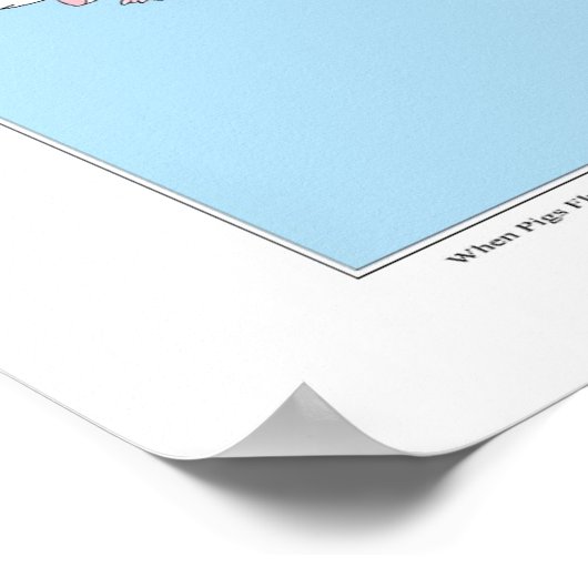 WHEN PIGS FLY poster by Sandra Boynton ポスター (角)