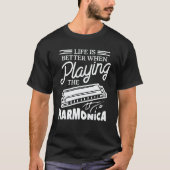 When Playing The Harmonica Harmonicist Tシャツ (正面)