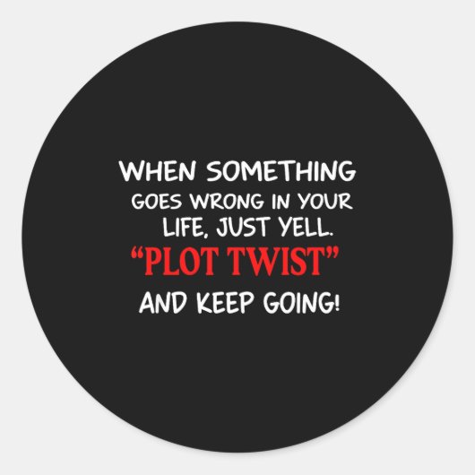 When Soing Goes Wrong In Your Life Just Yell Plot  ラウンドシール (正面)