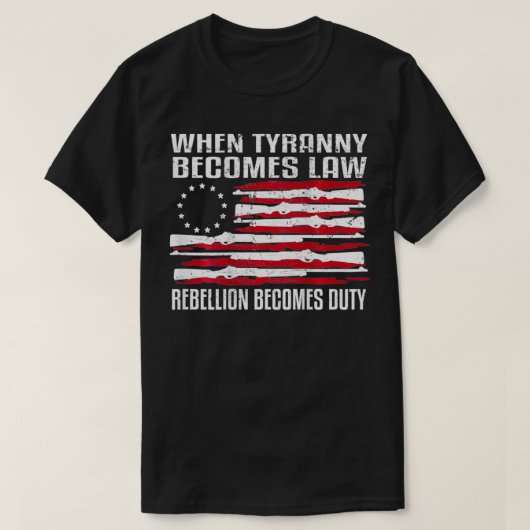 When Tyranny Becomes Law Rebellion Becomes Duty Pr Tシャツ (デザイン正面)