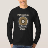 When Words Fail Music Speaks  Vinyl Collecting Tシャツ (正面)