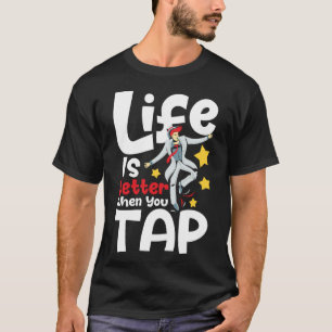 When Youタップタップ踊りタップダンスコンクール Tシャツ