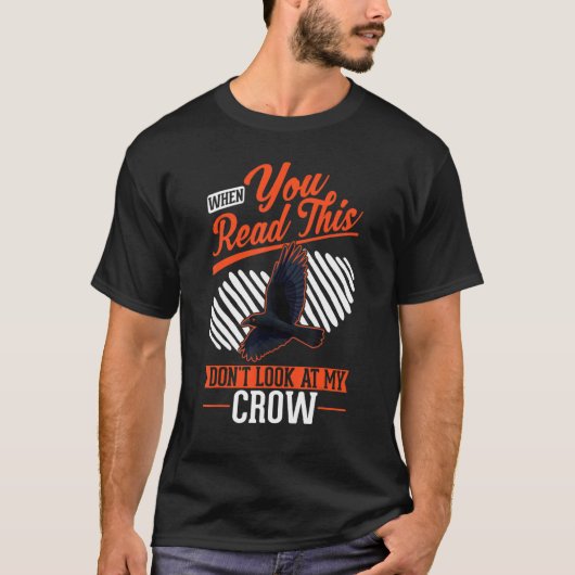 When you Read this Don't look at my Crow Raven Cro Tシャツ (正面)
