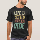 When You Ride Motorcycle Biker Tシャツ (正面)