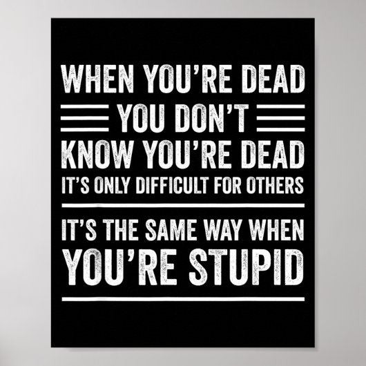 When You're Dead Sarcastic Adult Humor  ポスター (正面)