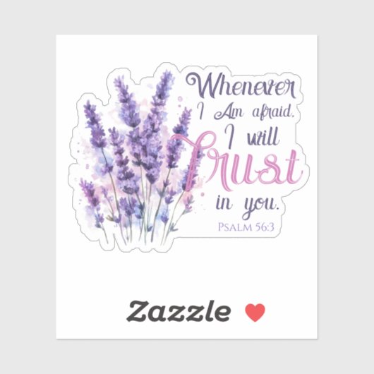 Whenever I Am Afraid I Will Trust in - Psalm 56.3 シール (シート)