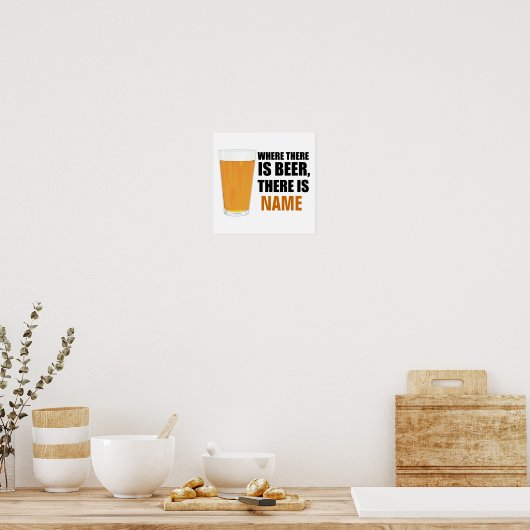 Where Beer, There is Name Poster ポスター (キッチン)