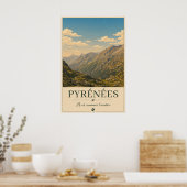 Where Every Road Leads to Wonder – Pyrénées ポスター (キッチン)