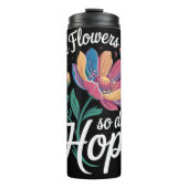 Where Flowers開花、Hope Flowers タンブラー (正面)
